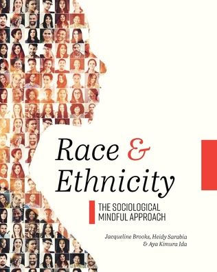 Race and Ethnicity: The Sociological Mindful Approach