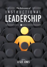 Title: The Relevance of Instructional Leadership, Author: Leslie Jones