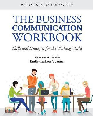 the Business Communication Workbook: Skills and Strategies for Working World