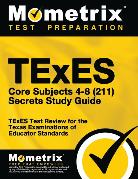 TExES Core Subjects 4-8 (211) Secrets Study Guide
