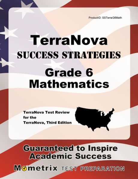 TerraNova Success Strategies Grade 6 Mathematics Study Guide