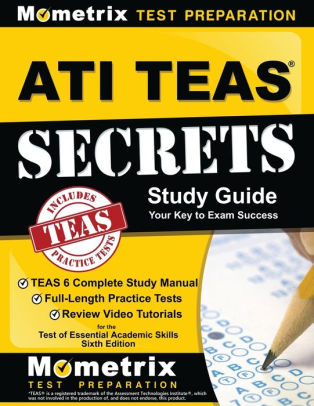 Ati Teas Secrets Study Guide Teas 6 Complete Study Manual Full Length Practice Tests Review Video Tutorials For The Test Of Essential Academic - 