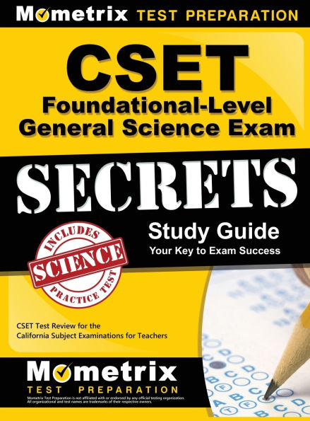 CSET Foundational-Level General Science Exam Secrets Study Guide: CSET Test Review for the California Subject Examinations for Teachers