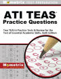 ATI TEAS Practice Questions: Two TEAS 6 Practice Tests & Review for the Test of Essential Academic Skills, Sixth Edition