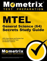Title: MTEL General Science (64) Secrets Study Guide, Author: Mometrix