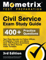 Civil Service Exam Study Guide - Test Prep Secrets for Police Officer, Firefighter, Postal, and More, Over 400 Practice Questions, Step-by-Step Review Video Tutorials