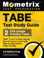 TABE Test Study Guide - TABE 11 and 12 Secrets Book for Level A and D, 2 Full-Length Practice Exams, Step-by-Step Review Video Tutorials