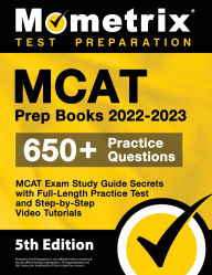 Title: MCAT Prep Books 2022-2023 - MCAT Exam Study Guide Secrets, Full-Length Practice Test, Step-by-Step Video Tutorials: [5th Edition], Author: Matthew Bowling