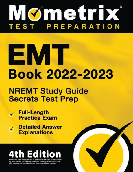 EMT Book 2022-2023 - NREMT Study Guide Secrets Test Prep, Full-Length Practice Exam, Detailed Answer Explanations