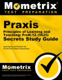 Praxis Principles of Learning and Teaching: PreK-12 (5625) Secrets Study Guide