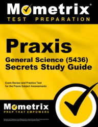Title: Praxis General Science (5436) Secrets Study Guide, Author: Mometrix
