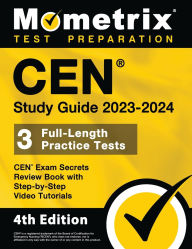 Title: CEN Study Guide 2023-2024 - CEN Exam Secrets Review Book, Full-Length Practice Test, Step-by-Step Video Tutorials, Author: Mometrix