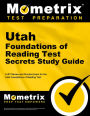 Utah Foundations of Reading Test Secrets Study Guide: FoRT Review and Practice Exam for the Utah Foundations of Reading Test