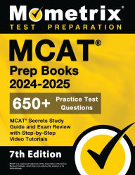 Title: MCAT Prep Books 2024-2025 - 650+ Practice Test Questions, MCAT Secrets Study Guide and Exam Review with Step-by-Step Video Tutorials: [7th Edition], Author: Matthew Bowling