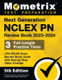 Next Generation NCLEX PN Review Book 2023-2024 - 3 Full-Length Practice Tests, LPN NCLEX Exam Secrets Study Guide with Step-By-Step Video Tutorials: [5th Edition]