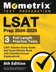 Title: LSAT Prep 2024-2025 - 3 Full-Length Practice Tests, LSAT Secrets Study Guide and Exam Review Book with Detailed Answer Explanations: [8th Edition], Author: Matthew Bowling