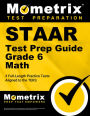 Staar Test Prep Guide Grade 6 Math: 3 Full-Length Practice Tests [Aligned to the Teks]