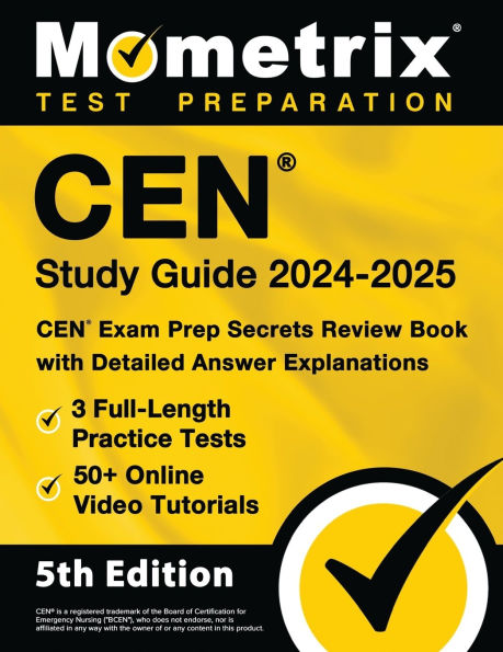 CEN Study Guide 2024-2025 - CEN Exam Prep Secrets Review Book [5th Edition]