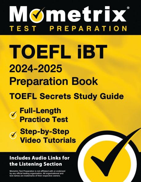TOEFL iBT 2024-2025 Preparation Book - TOEFL Secrets Study Guide