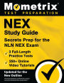 NEX Study Guide - Secrets Prep for the NLN NEX Exam
