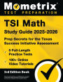 TSI Math Study Guide 2025-2026 - 5 Full-Length Practice Tests, 100+ Online Video Tutorials, Prep Secrets for the Texas Success Initiative Assessment: [3rd Edition Book]