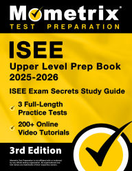 Title: ISEE Upper Level Prep Book 2025-2026 - 3 Full-Length Practice Tests, 200+ Online Video Tutorials, ISEE Exam Secrets Study Guide: [3rd Edition], Author: Matthew Bowling