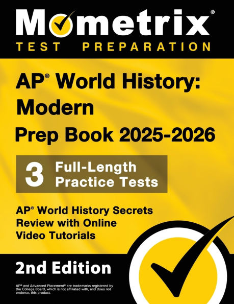 AP World History: Modern Prep Book 2025-2026 - 3 Full Length Practice Tests, AP World History Secrets Review with Online Video Tutorials: [2nd Edition]