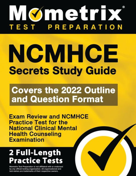 NCMHCE Secrets Study Guide - Exam Review and NCMHCE Practice Test for the National Clinical Mental Health Counseling Examination