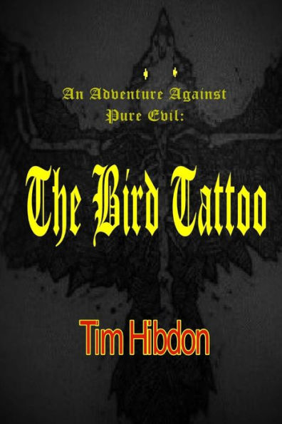 The Bird Tattoo: An Adventure Against Pure Evil