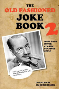 Title: The Old Fashioned Joke Book 2, Author: Hugh Morrison