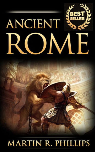 Ancient Rome: Discover the Secrets of Ancient Rome