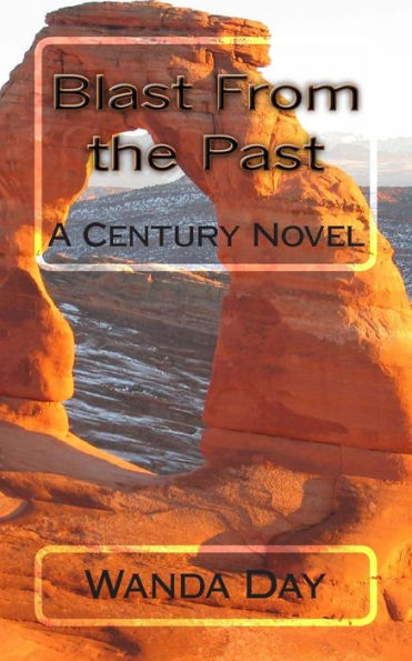 Blast From the Past: A Century Novel