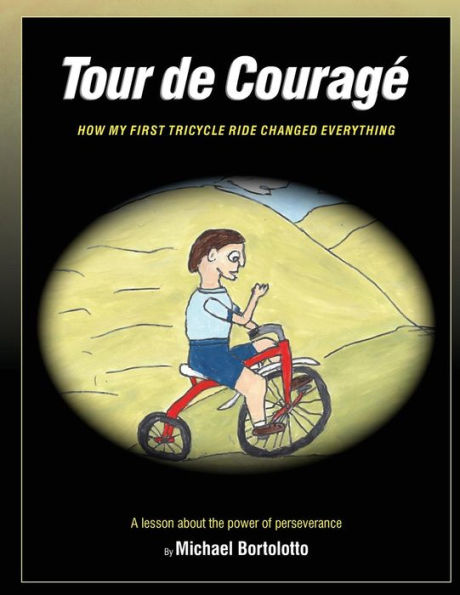 Tour de Courage: A Lesson About The Power Of Perseverance