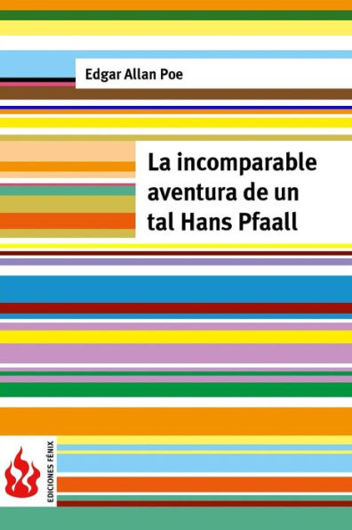 La incomparable aventura de un tal Hans Pfaall: (low cost). Edición limitada