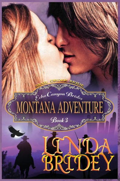 Mail Order Bride - Montana Adventure: Clean Historical Cowboy Romance Novel