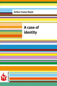 Title: A case of identity: (low cost). limited edition, Author: Arthur Conan Doyle