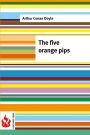 The five orange pips: (low cost). limited edition