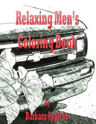 Title: Relaxing Men's Coloring Book, Author: Barbara Appleby