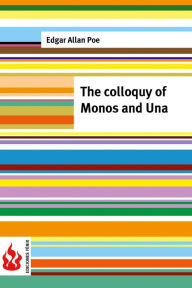 Title: The colloquy of Monos and Una: (low cost). limited edition, Author: Edgar Allan Poe