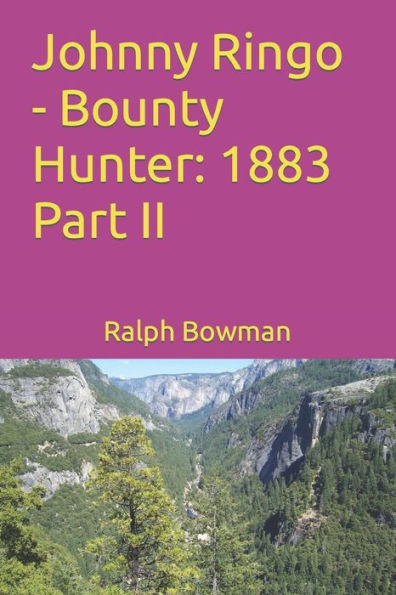 Johnny Ringo - Bounty Hunter: 1883 Part II