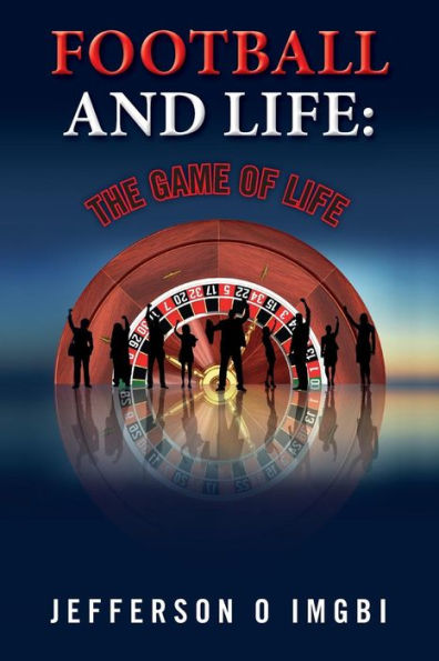 Football and Life: The Game of Life