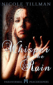 Title: Whisper in the Rain, Author: Nicole Tillman