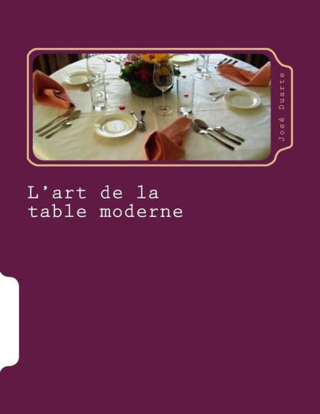 L'art de la table moderne: Nouvelles tendances
