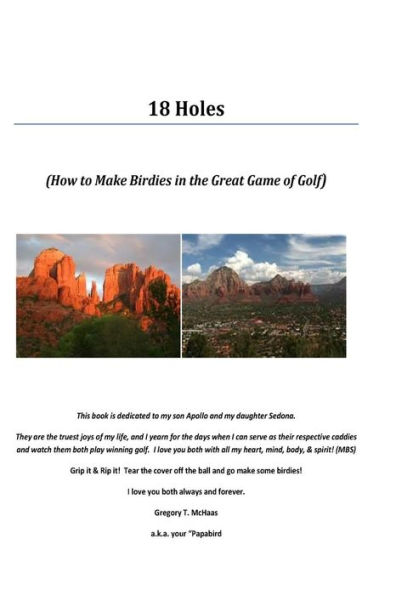 18 Holes: How to Make Birdies in the Great Game of Golf