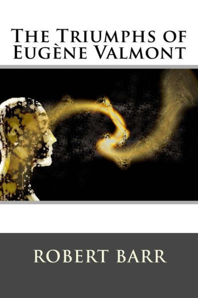 The Triumphs of Eugï¿½ne Valmont