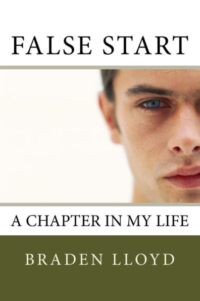 False Start: A Chapter in My Life