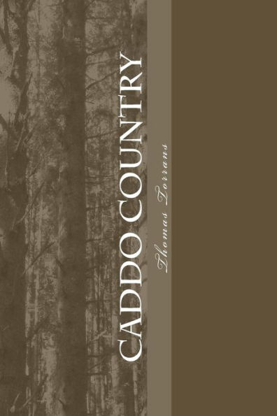 Caddo Country: A story of the South