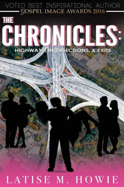 The Chronicles: Highways, Intersections, and Exits