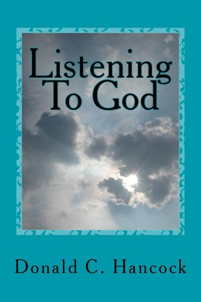 Listening To God: Filling Our Senses And Our Souls