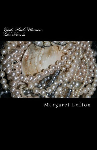 God Made Women like Pearls: Parables and Poetry